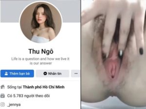 Clip sex Thu Ngô em teen lồn múp lộ clip hot nhất 2024